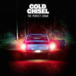 Cold Chisel : The Perfect Crime